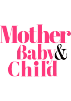 Mother, Baby & Child Awards