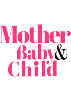 Mother, Baby & Child Awards